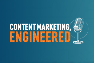 content marketing engineered podcast